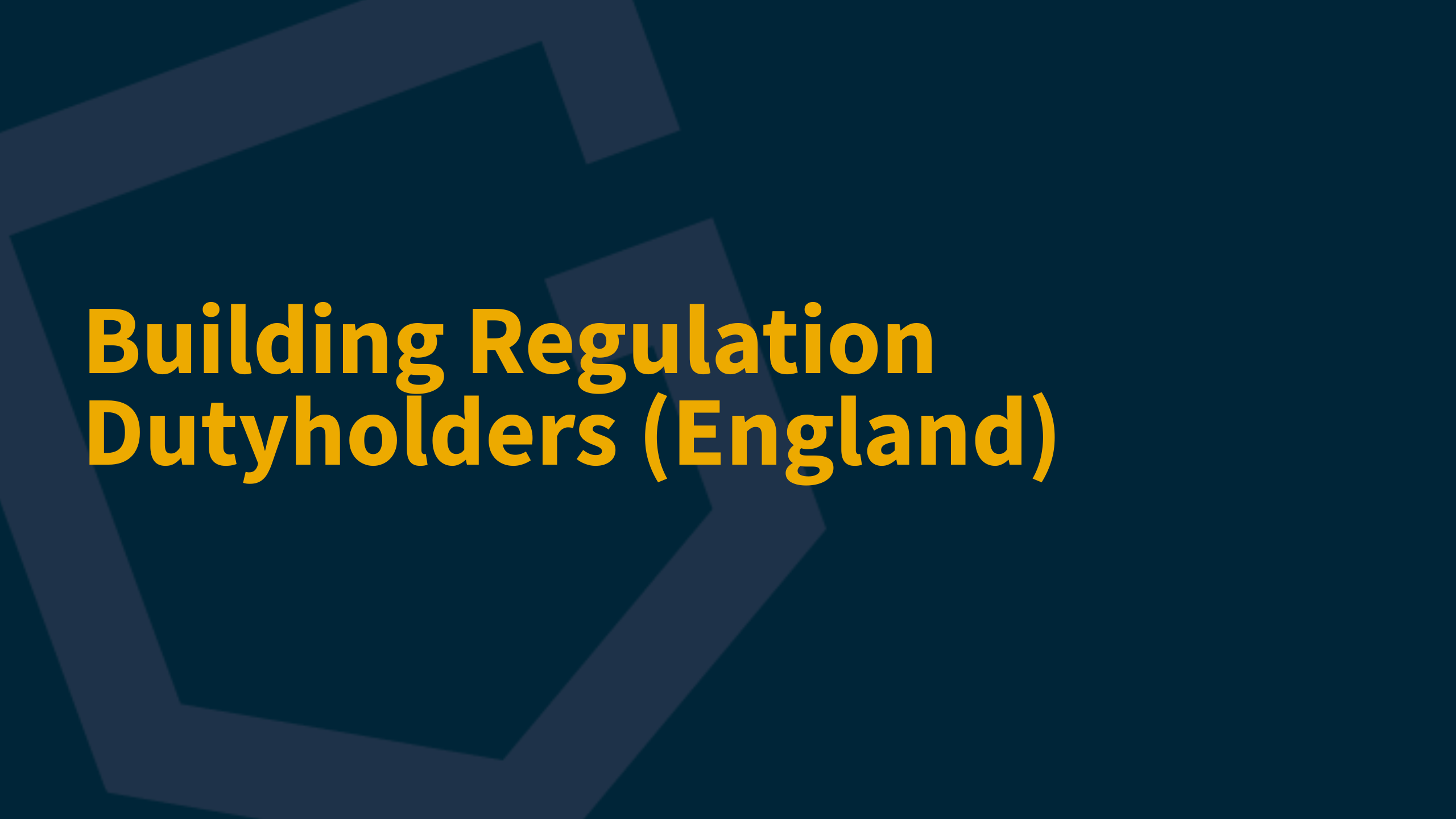 Text on a dark background reads "Building Regulation Dutyholders (England)" in bold yellow letters.